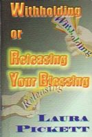 Withholding or Releasing Your Blessing (Book)